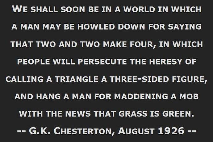 Chesterton quote from August 1926 - We shall soon be in a world