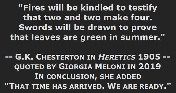 x Chesterton quote from Heretics quoted by Giorgia Meloni on 30 March 2019