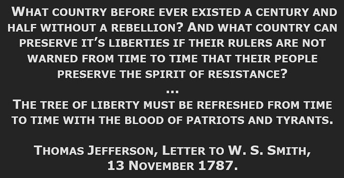 Thomas Jefferson letter to W S Smith 13 November 1787 - The Tree of Liberty must be refreshed from time to time